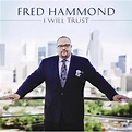 Hammond, Fred : I Will Trust - Walmart.com