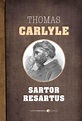 Sartor Resartus (Illustrated) by Thomas Carlyle, Paperback | Barnes ...