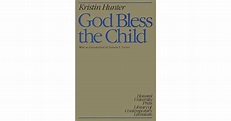 God Bless the Child by Kristin Hunter Lattany