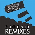 Phoenix - Wolfgang Amadeus Phoenix (Remix Collection) Lyrics and ...