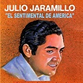 El Sentimental de América (EP) by Julio Jaramillo