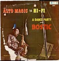 Earl Bostic – Alto Magic In Hi-Fi A Dance Party With Bostic (1958 ...