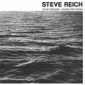 Steve REICH | “Four Organs / Phase Patterns” - Corticalart