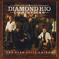 Best Buy: A Diamond Rio Christmas: The Star Still Shines [CD]