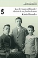 Los hermanos himmler: historia de una familia alemanaLibros de silencio ...