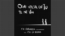 Ogni volta che tu te ne vai (feat. F.lli La Bionda) - YouTube