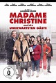 Madame Christine und ihre unerwarteten Gäste | Film, Trailer, Kritik