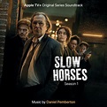 Slow Horses: Season 1 (ATV+ Original Series Soundtrack)專輯 - Daniel ...