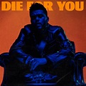 The weeknd die for you l yrics - lalapaprime