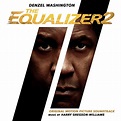 The Equalizer 2 (Original Motion Picture Soundtrack) - Album by Harry ...