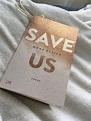 Rezension "Save us" von Mona Kasten - Mona liest