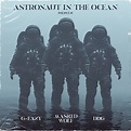 Masked Wolf / マスクド・ウルフ「Astronaut In The Ocean (G-Eazy & DDG Remix ...