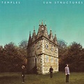 Album Review: Temples - Sun Structures - Bearded Gentlemen Music