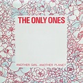 The Only Ones - Another Girl, Another Planet (Vinyl, 7", 45 RPM, Single ...
