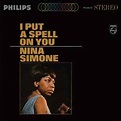 Nina Simone - I Put A Spell On You (Vinyl, LP, Album, Stereo) | Discogs