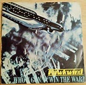 Hawkwind Who's Gonna Win The War? 7 Inch | Buy from Vinylnet