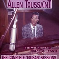 TOUSSAINT,ALLEN - The Wild Sound Of New Orleans: The Complete 'Tousan ...