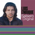 El Principe... Salsero Original - Álbum de Luis Enrique | Spotify