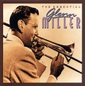 Glenn Miller - The Essential Glenn Miller | Releases | Discogs