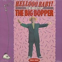 The Big Bopper LP: Hellooo Baby - The Best Of The Big Bopper (LP ...