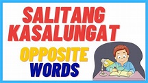 MGA SALITANG KASALUNGAT ( OPPOSITE WORDS ) - YouTube