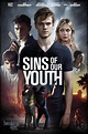 Sins of Our Youth (2016) Poster #1 - Trailer Addict