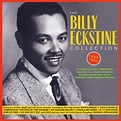 The Billy Eckstine Collection: 1947-1962 by Billy Eckstine | CD ...