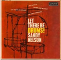 Sandy Nelson - Let There Be Drums! | Releases | Discogs