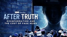 After Truth: Disinformation and the Cost of Fake News (2020) - HBO Max ...