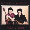 Two A Roue - Album by Jez Lowe | Spotify