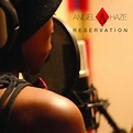 Angel Haze - Reservation (Mixtape) Lyrics and Tracklist | Genius