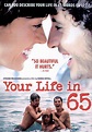 Sección visual de Tu vida en 65' - FilmAffinity