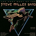 The Very Best of the Steve Miller Band - Steve Miller Band — Listen and ...