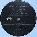 Kelley Polar – Love Songs Of The Hanging Gardens (Limited Edition Album ...