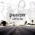 Daughtry – Leave This Town (2009, CD) - Discogs