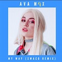 My Way - Song Lyrics and Music by Ava Max arranged by _MollyHua on ...