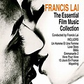 알라딘: Francis Lai - The Essential Film Music Collection