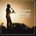 Canyon Trilogy by R. Carlos Nakai (Album, Indigenous American ...