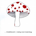 Early One Morning, Mushroom | CD (album) | Muziek | bol