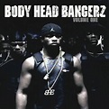 Body Head Bangerz, Vol. 1 - Compilation by Various Artists | Spotify