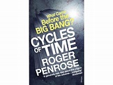 Cycles of Time: An Extraordinary New View of the Universe | Bookpath