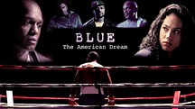 Blue: The American Dream | Trailer | Ryan Minningham | Don Wallace ...