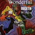 The Fall: The Wonderful And Frightening World Of... (CD) – jpc
