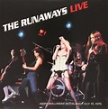 Live At The Agora Ballroom Cleveland July 19 1976 : Runaways | HMV ...