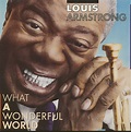 Louis Armstrong LP: What A Wonderful World (LP) - Bear Family Records