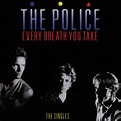 Every Breath You Take: The Singles - The Police - SensCritique