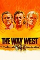 The Way West (1967) - Posters — The Movie Database (TMDB)