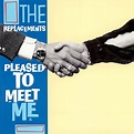 Albums Of The Week: The Replacements | Pleased To Meet Me Deluxe ...