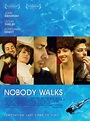 Nobody Walks (#2 of 3): Extra Large Movie Poster Image - IMP Awards