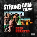 Deep Hearted - Album by Strong Arm Steady | Spotify